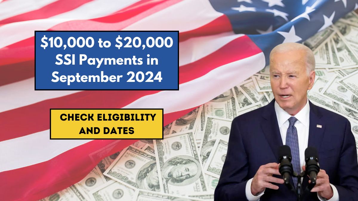 $10,000 to $20,000 SSI Payments in September 2024