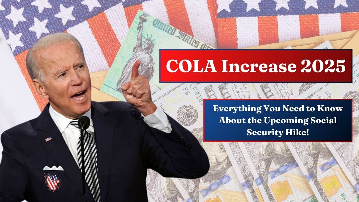 COLA Increase 2025 - Everything You Need to Know About the Upcoming Social Security Hike!