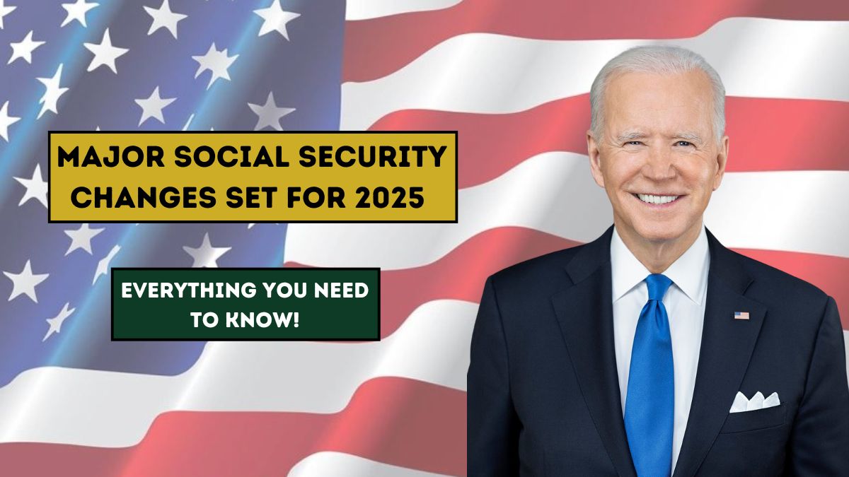 Major Social Security Changes Set for 2025