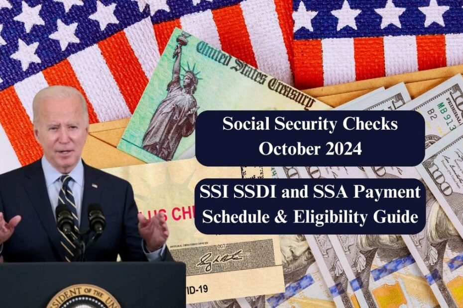 Social Security Checks October 2024: SSI SSDI and SSA Payment Schedule & Eligibility Guide